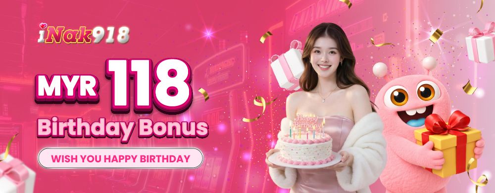 Birthday rewards up to RM118 — original iNak918 artwork